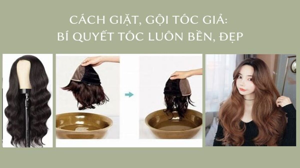 Cách Giặt, Gội Tóc Giả: Bí Quyết Giữ Tóc Luôn Mềm Mượt