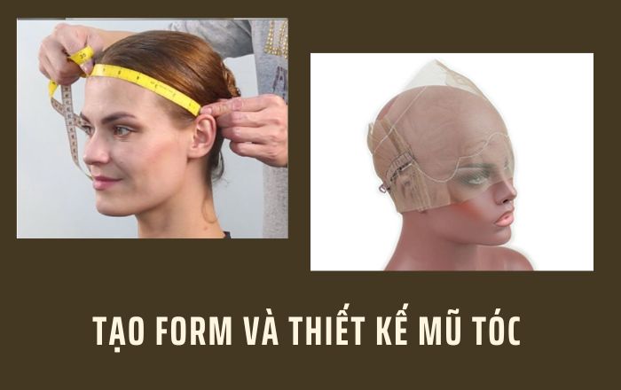 Tạo form và thiết kế mũ tóc